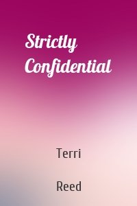 Strictly Confidential