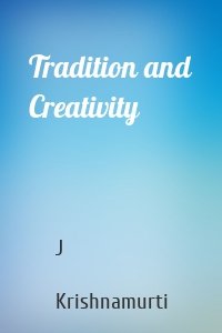 Tradition and Creativity