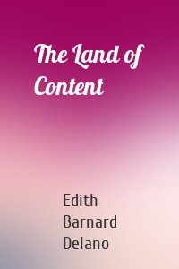 The Land of Content