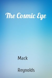 The Cosmic Eye