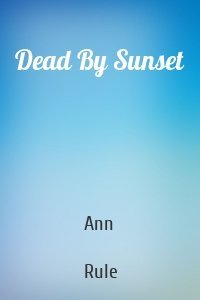 Dead By Sunset