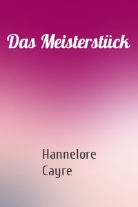 Das Meisterstück