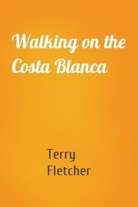 Walking on the Costa Blanca