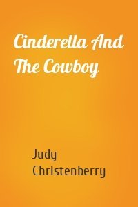 Cinderella And The Cowboy
