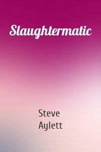 Slaughtermatic