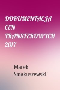 DOKUMENTACJA CEN TRANSFEROWYCH 2017