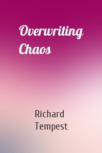 Overwriting Chaos