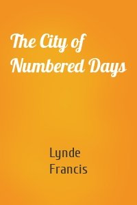 The City of Numbered Days