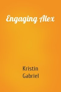 Engaging Alex