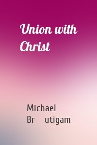 Union with Christ