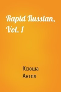 Rapid Russian, Vol. 1