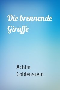 Die brennende Giraffe