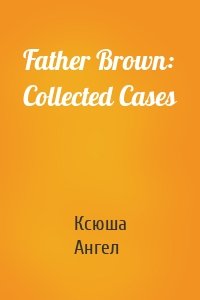 Father Brown: Collected Cases