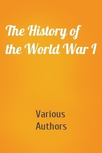 The History of the World War I