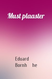 Must plaaster