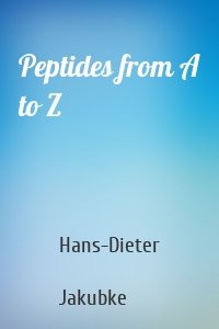 Peptides from A to Z