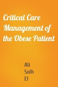 Critical Care Management of the Obese Patient