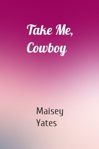 Take Me, Cowboy
