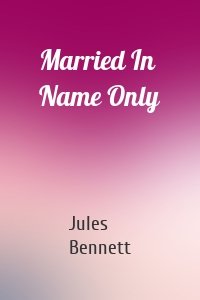 Married In Name Only