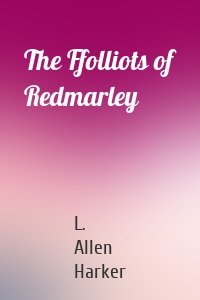 The Ffolliots of Redmarley