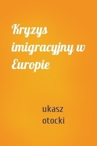 Kryzys imigracyjny w Europie