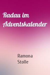 Radau im Adventskalender