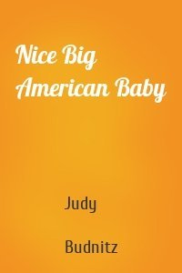 Nice Big American Baby