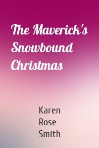 The Maverick's Snowbound Christmas