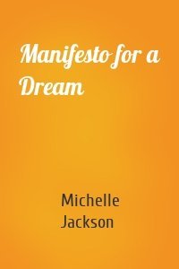 Manifesto for a Dream