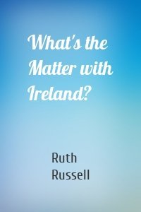 What's the Matter with Ireland?