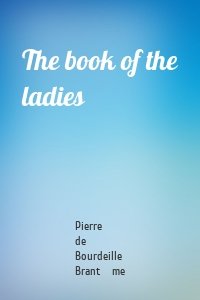 The book of the ladies
