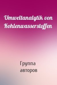 Umweltanalytik von Kohlenwasserstoffen