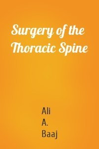 Surgery of the Thoracic Spine