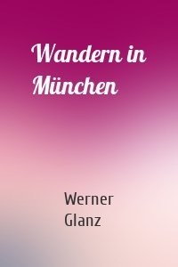 Wandern in München