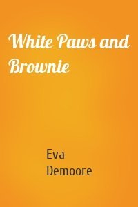 White Paws and Brownie