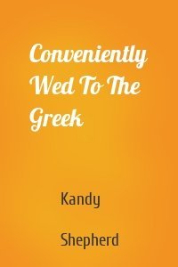Conveniently Wed To The Greek