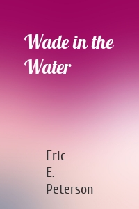 Wade in the Water