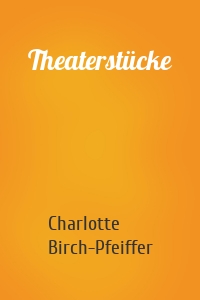 Theaterstücke