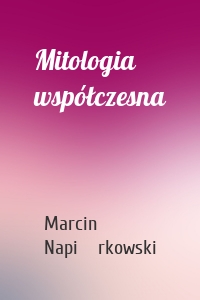 Mitologia współczesna