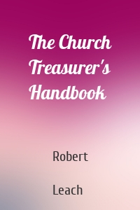 The Church Treasurer's Handbook