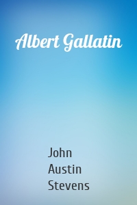 Albert Gallatin