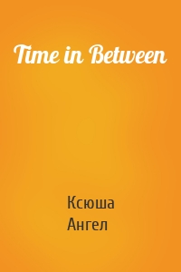 Time in Between