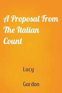 A Proposal From The Italian Count