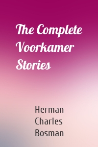 The Complete Voorkamer Stories
