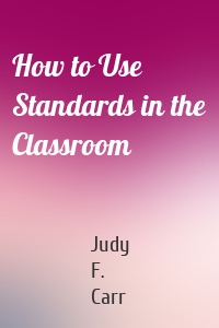 How to Use Standards in the Classroom