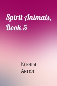 Spirit Animals, Book 5