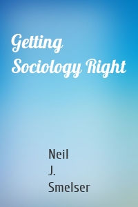 Getting Sociology Right