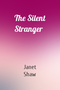 The Silent Stranger