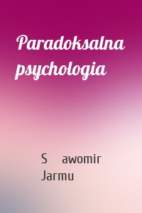Paradoksalna psychologia