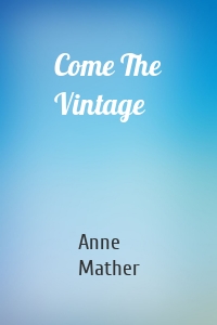Come The Vintage